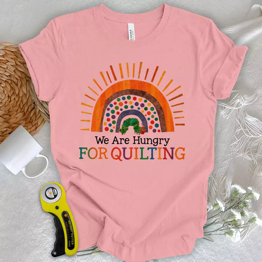 Hungry Quilter T-shirt