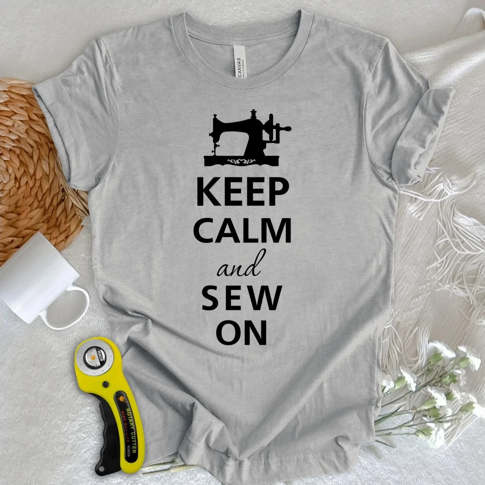 Keep Calm And Sew T-shirt