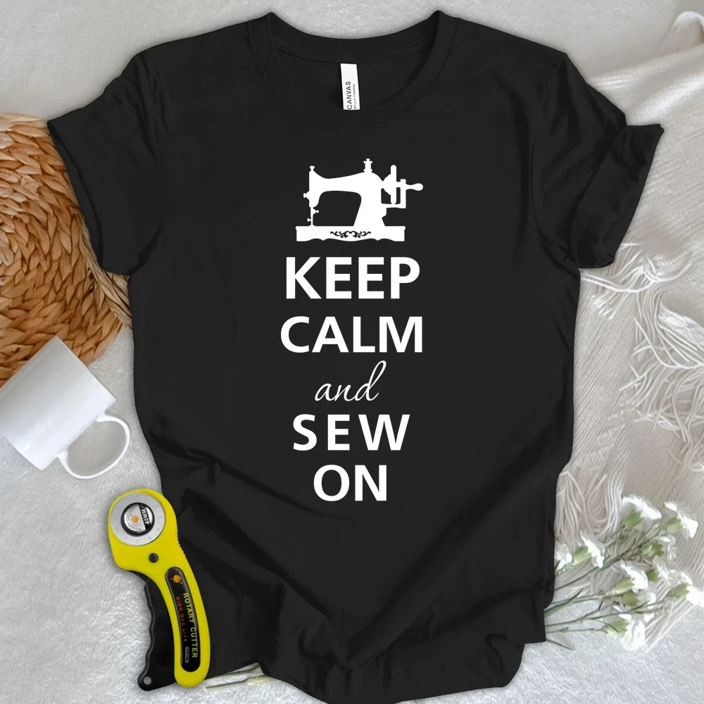 Keep Calm And Sew T-shirt