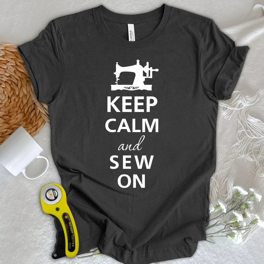 Keep Calm And Sew T-shirt