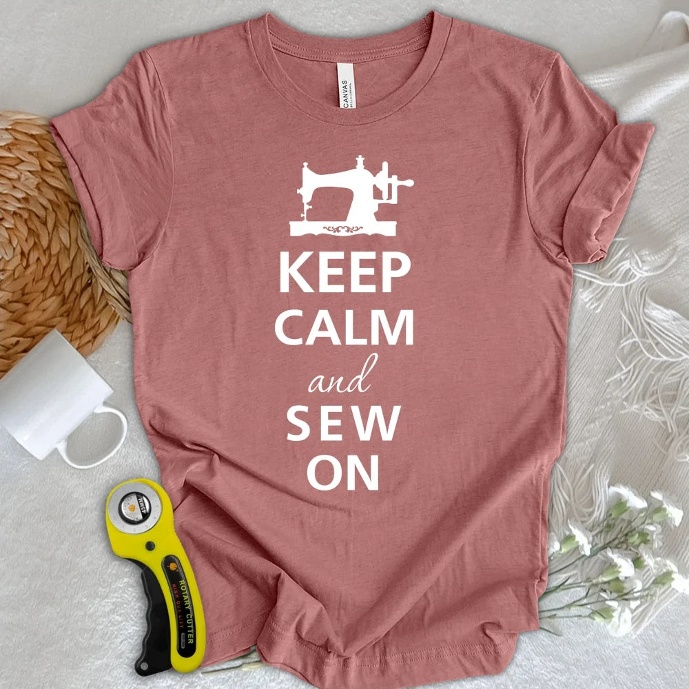 Keep Calm And Sew T-shirt