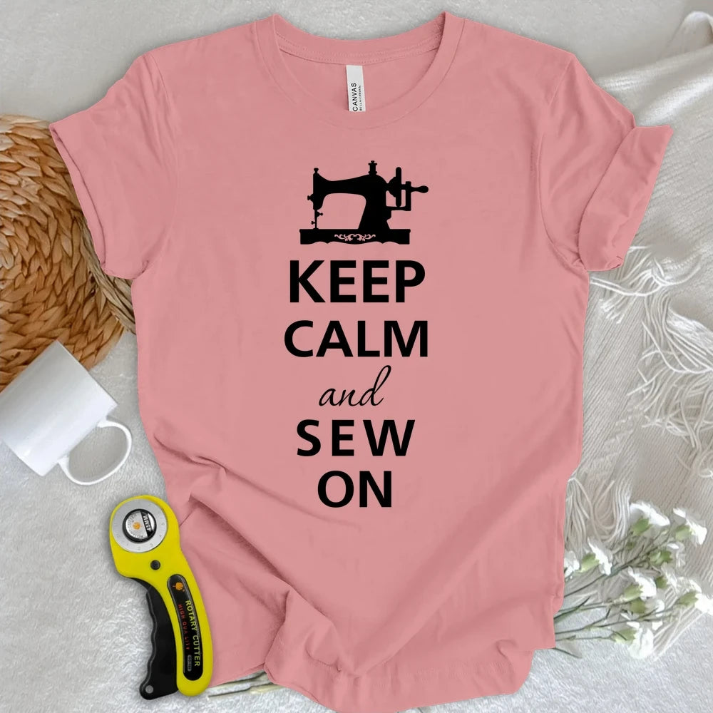 Keep Calm And Sew T-shirt