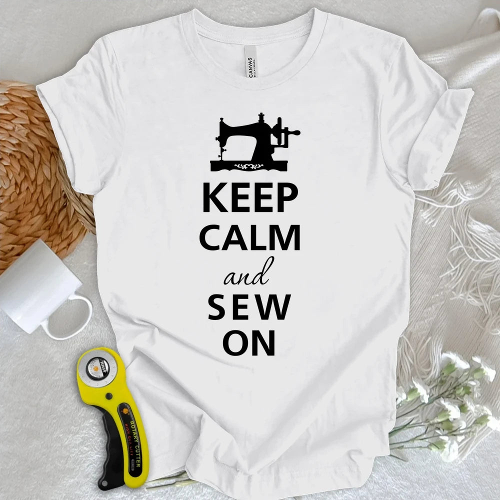 Keep Calm And Sew T-shirt