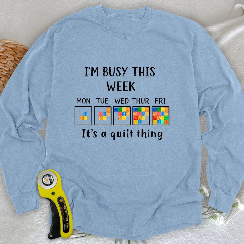 A Busy Week Long Sleeve T-shirt