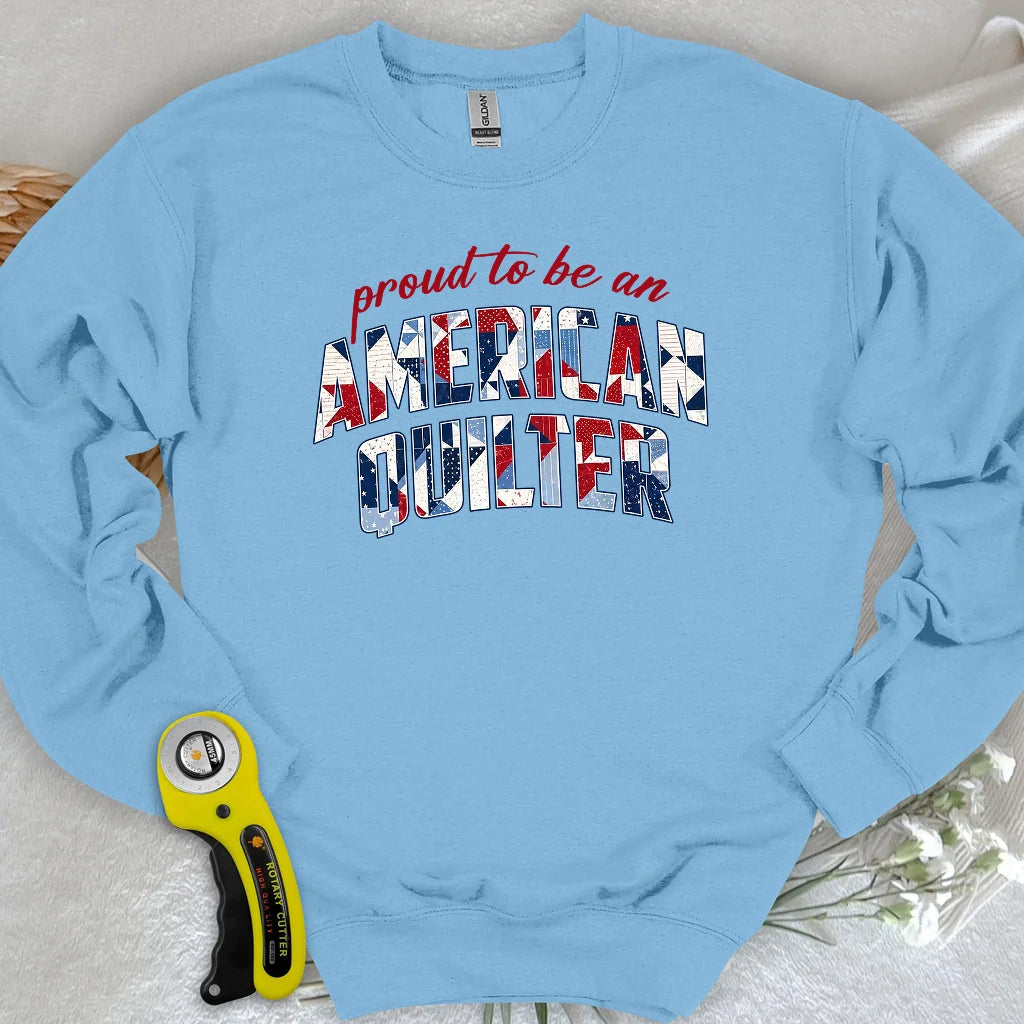 American Quilter Sweatshirt