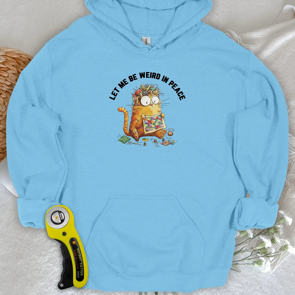 Be Weird Hoodie