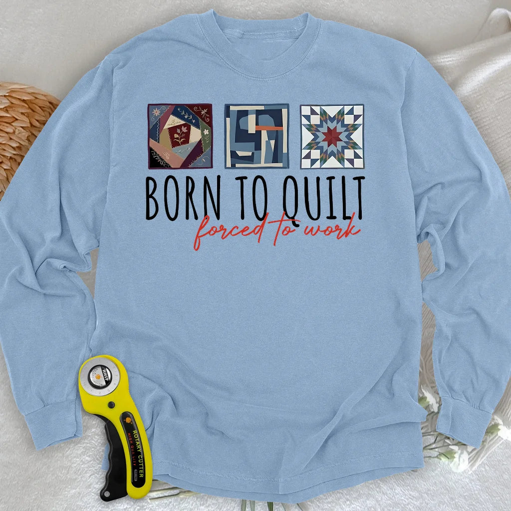 Forced to Quilt Langarmshirt