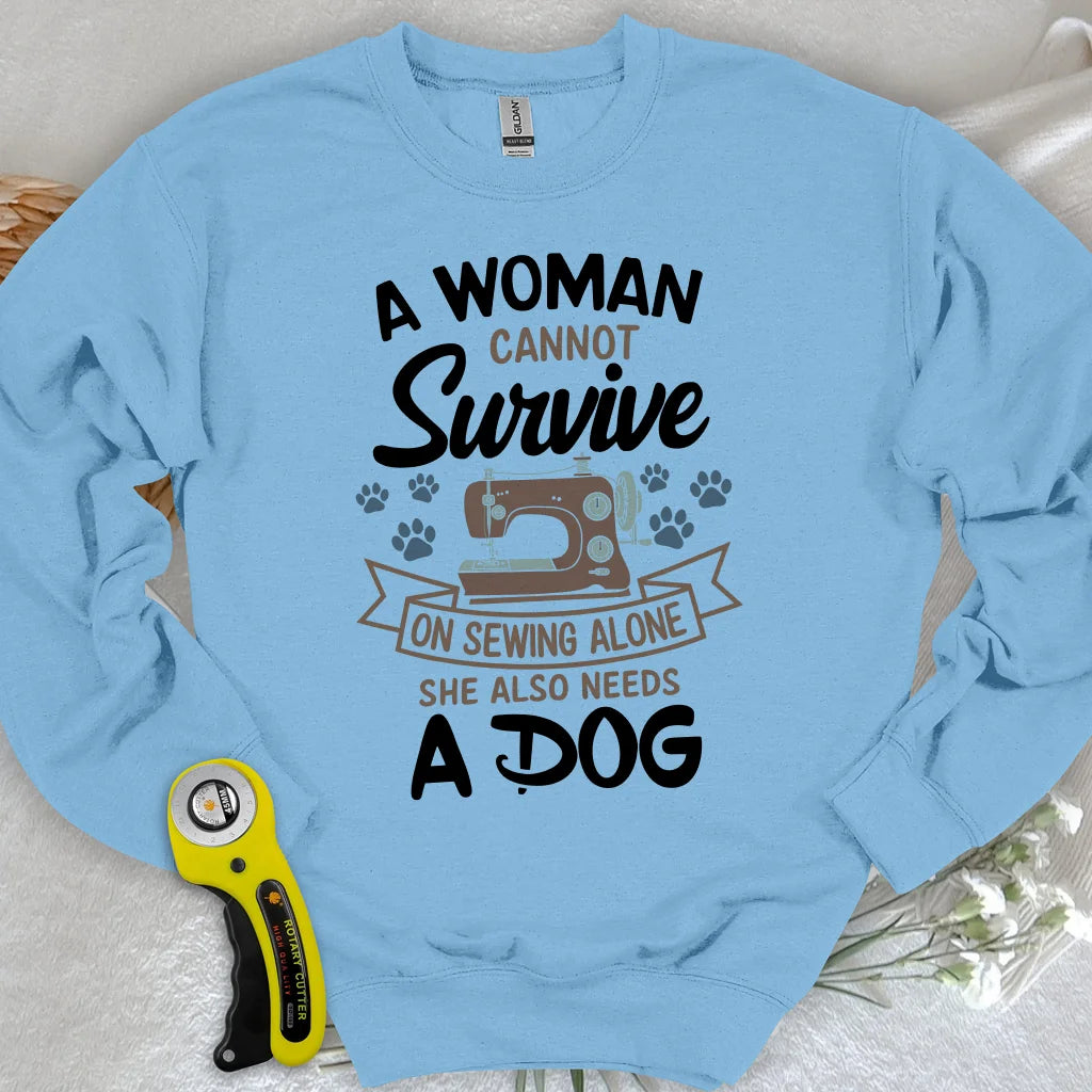 Can’t Sew Without My Dog Sweatshirt