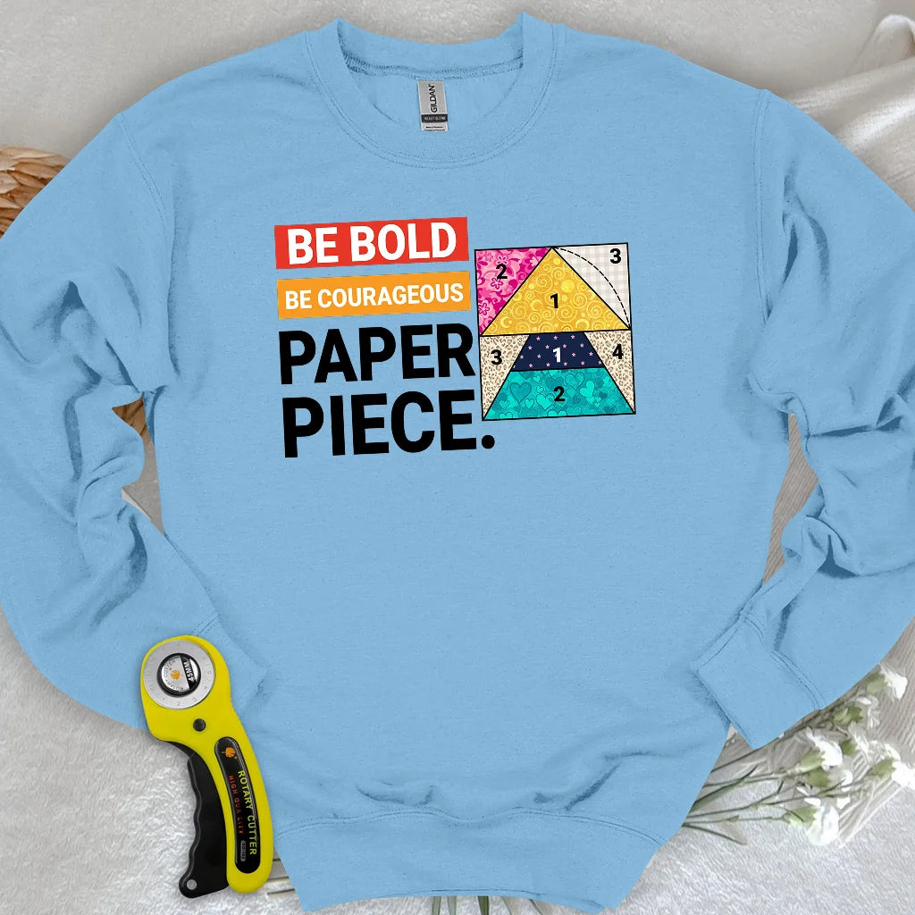 Courage to Paper Piece Sweatshirt