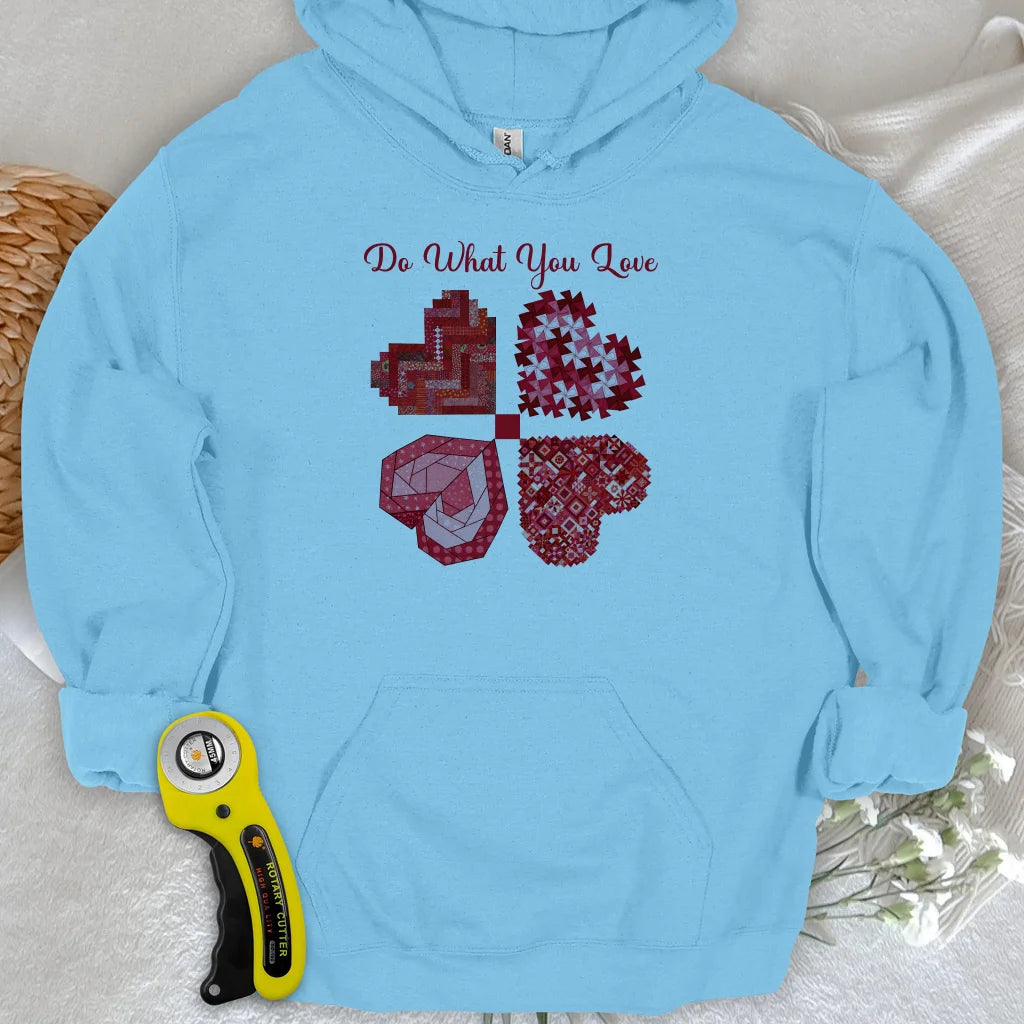 Sweat à capuche « Faites ce que vous aimez »