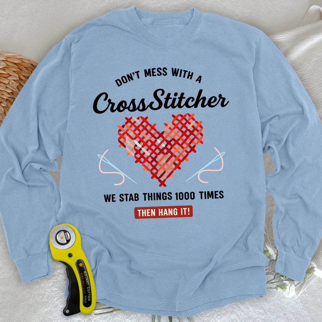 Langarm-T-Shirt "Don't Mess With a Cross Stitcher"