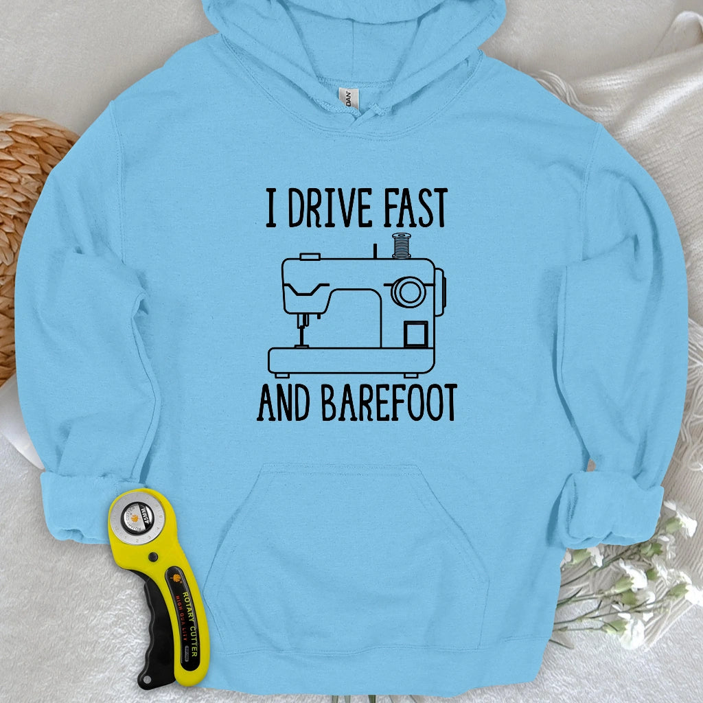Drive Fast And Barefoot Hoodie