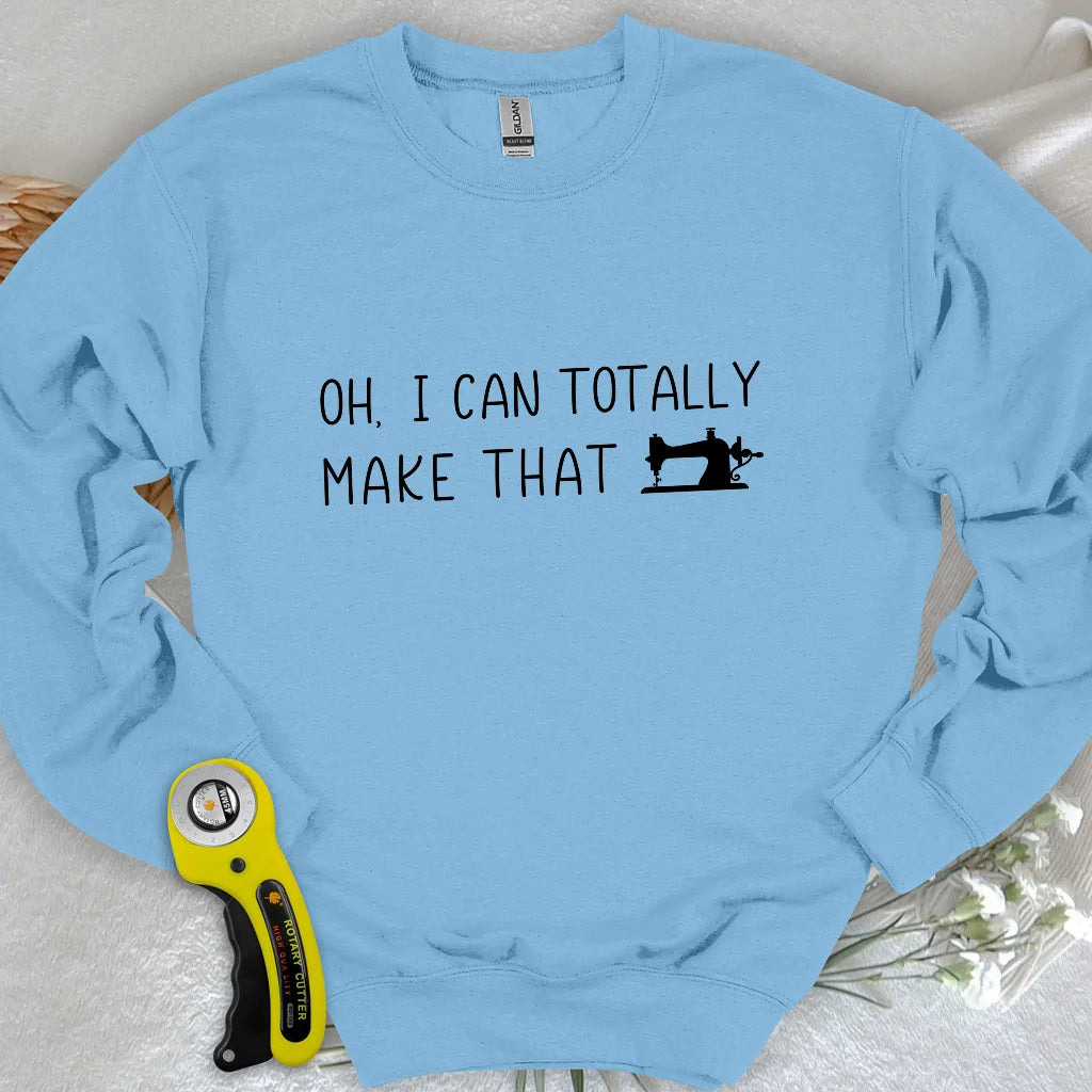 Ich kann dieses Sweatshirt anfertigen