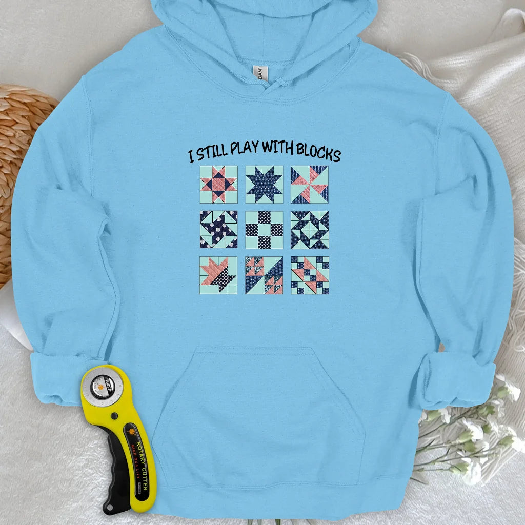 I Still Play With Block Hoodie