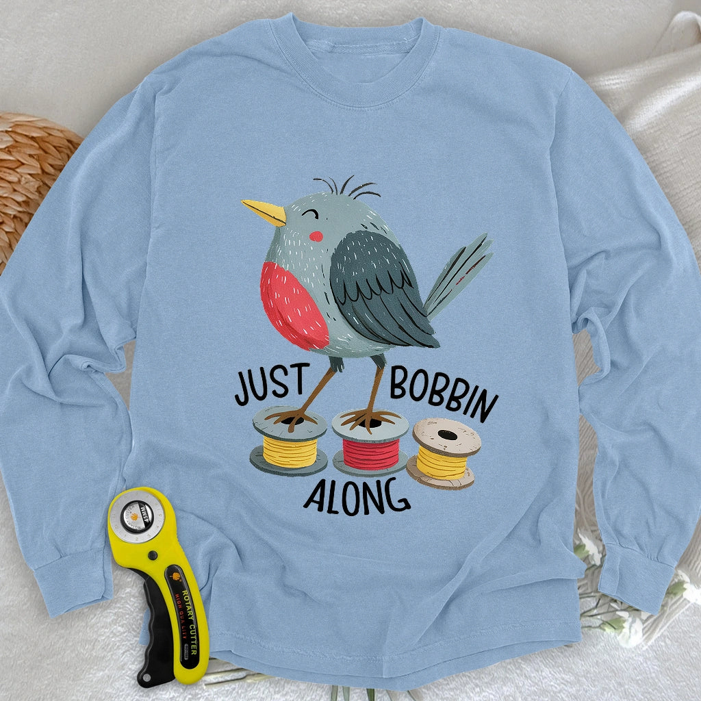 Just Bobbin Along Long Sleeve T-shirt