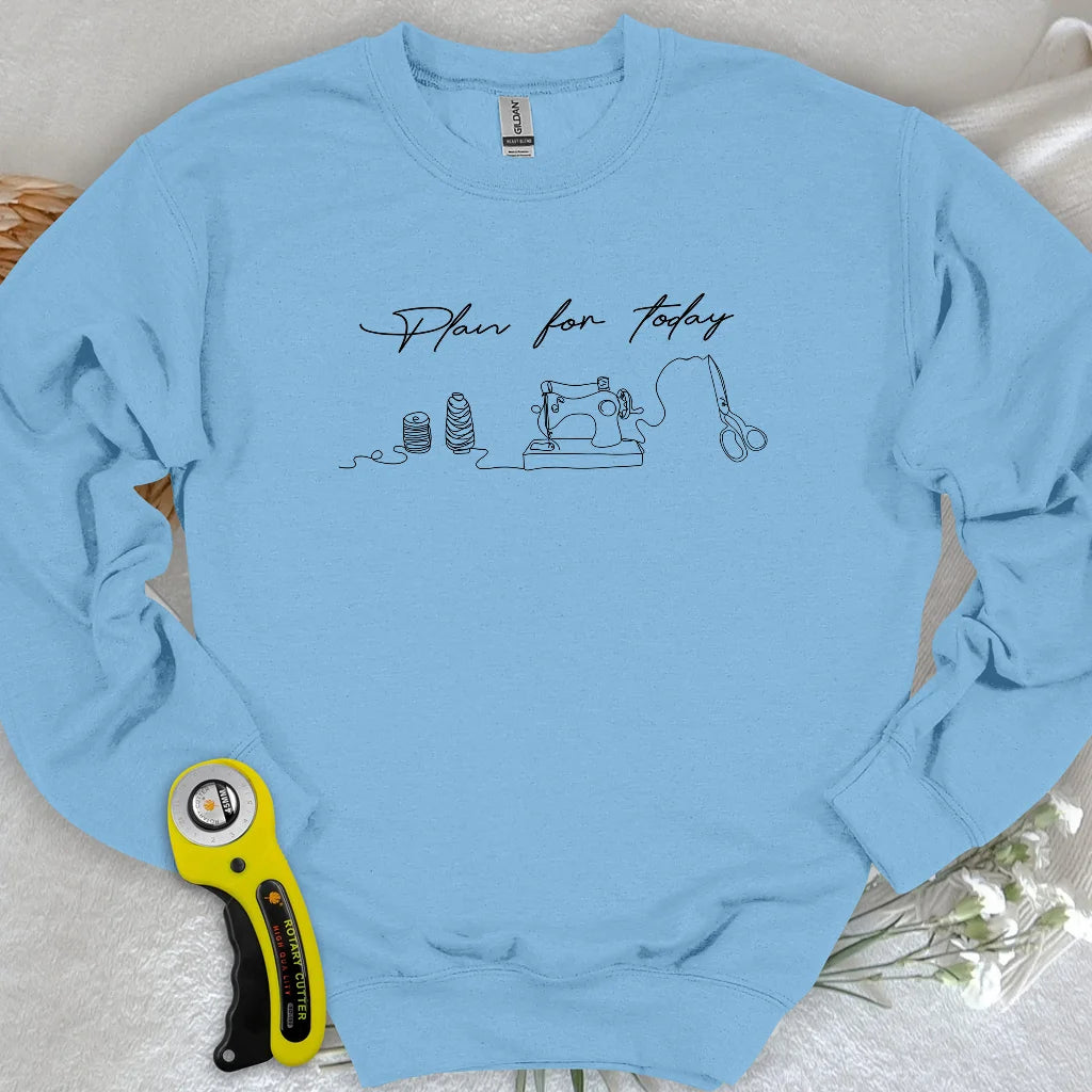 Plan für heute: Sweatshirt