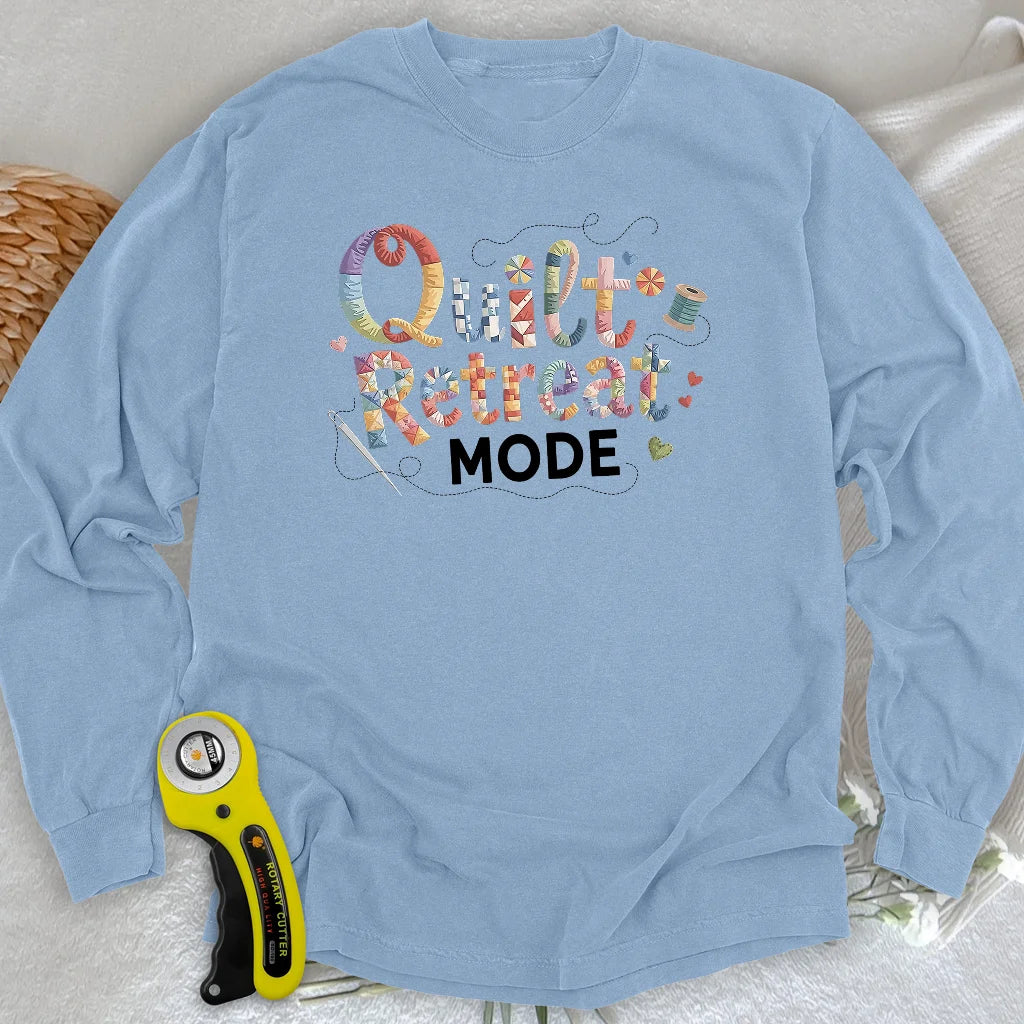 Quilt Retreat Mode Long Sleeve T-shirt