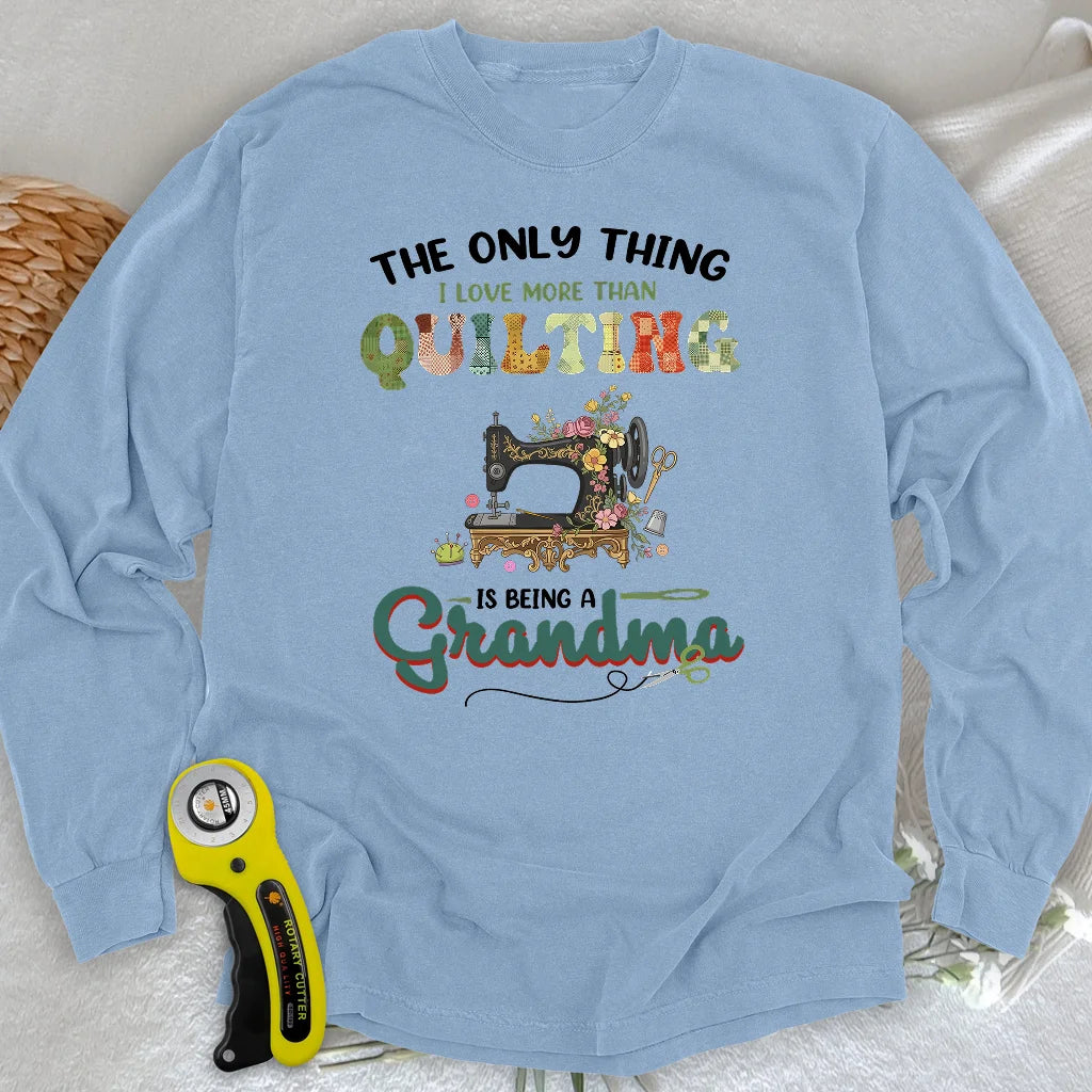Quilting Comes Second Long Sleeve T-shirt