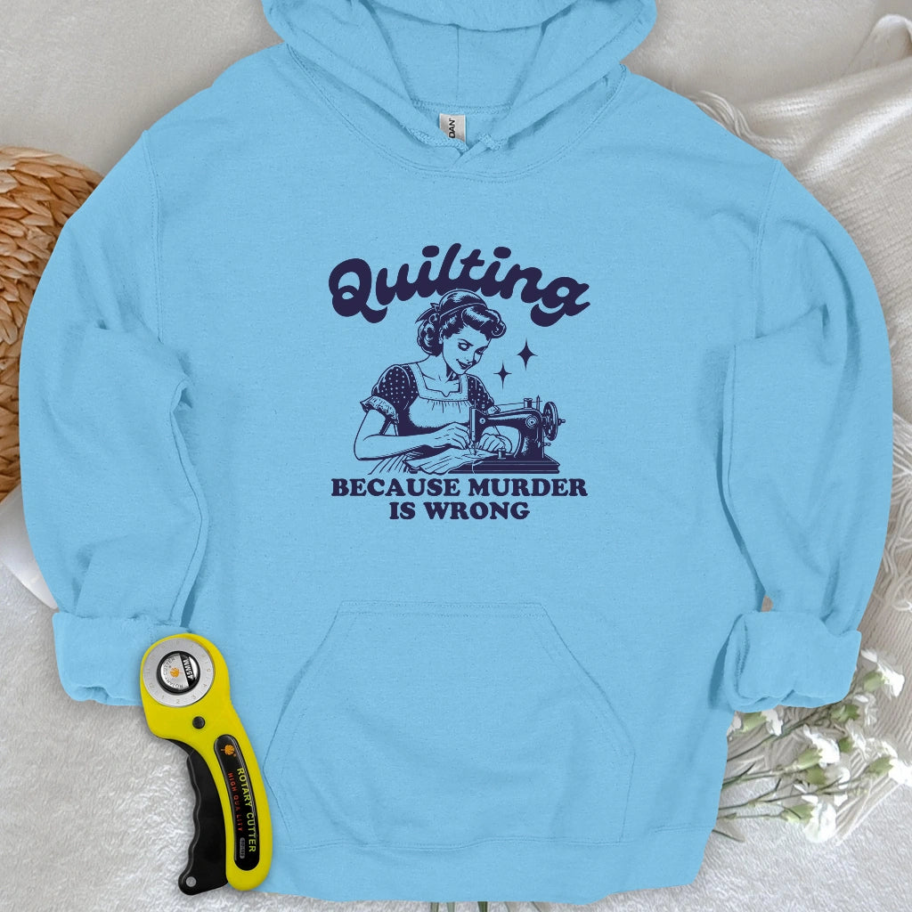 Quilting Not Murder Hoodie