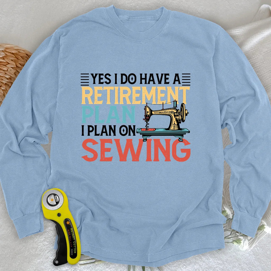 Retirement Plan Long Sleeve T-shirt