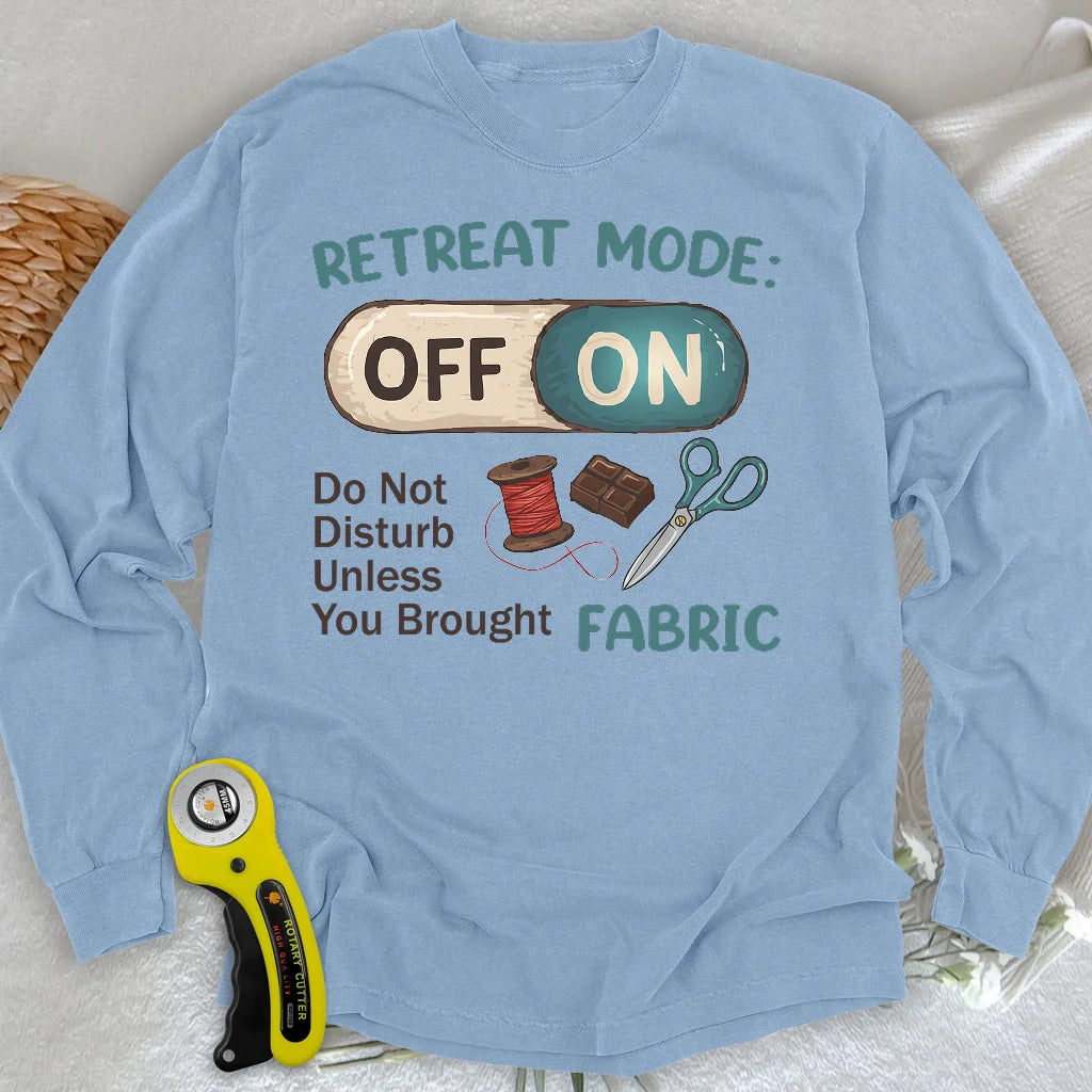 Retreat Mode: ON Long Sleeve T-shirt