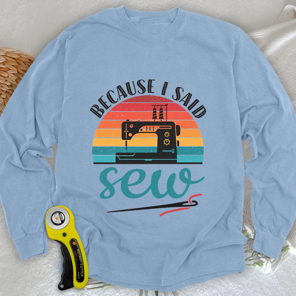 Said Sew Long Sleeve T-shirt