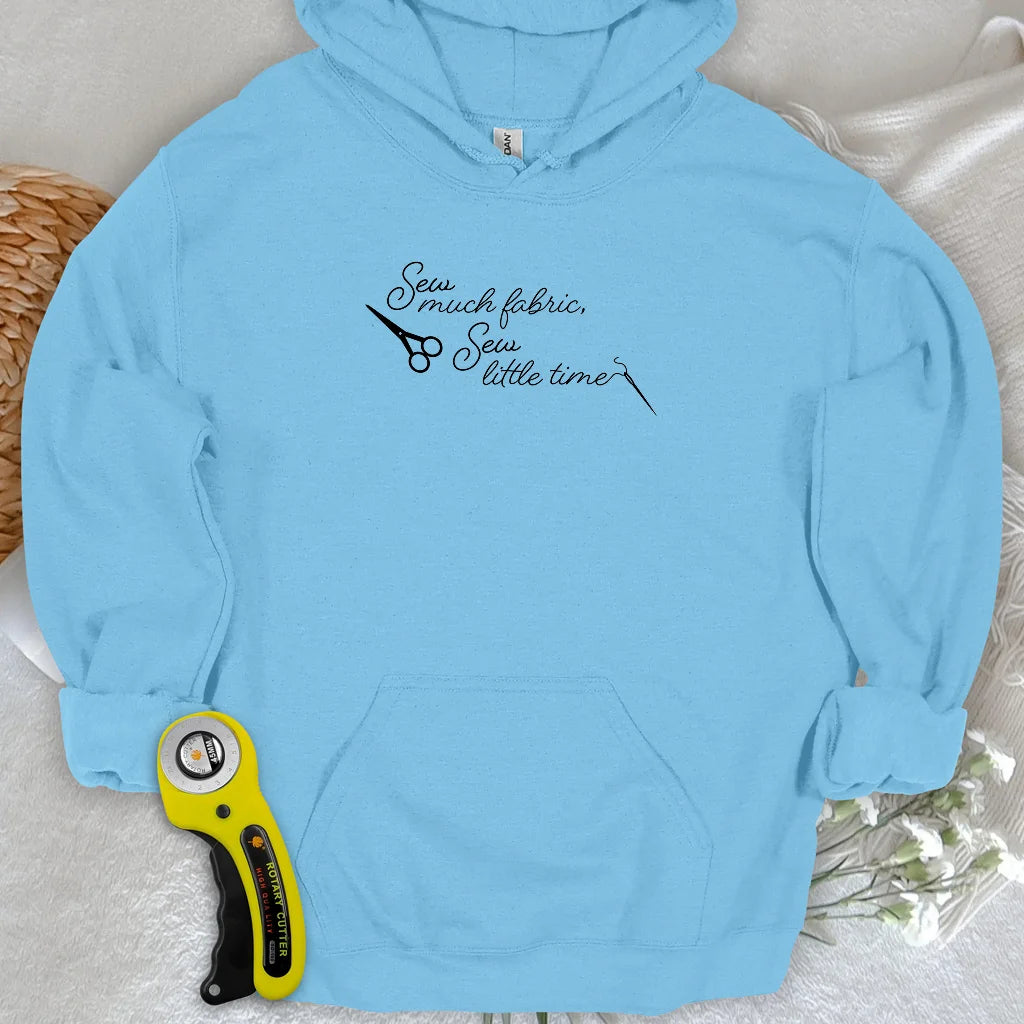 Sew Much Fabric Hoodie