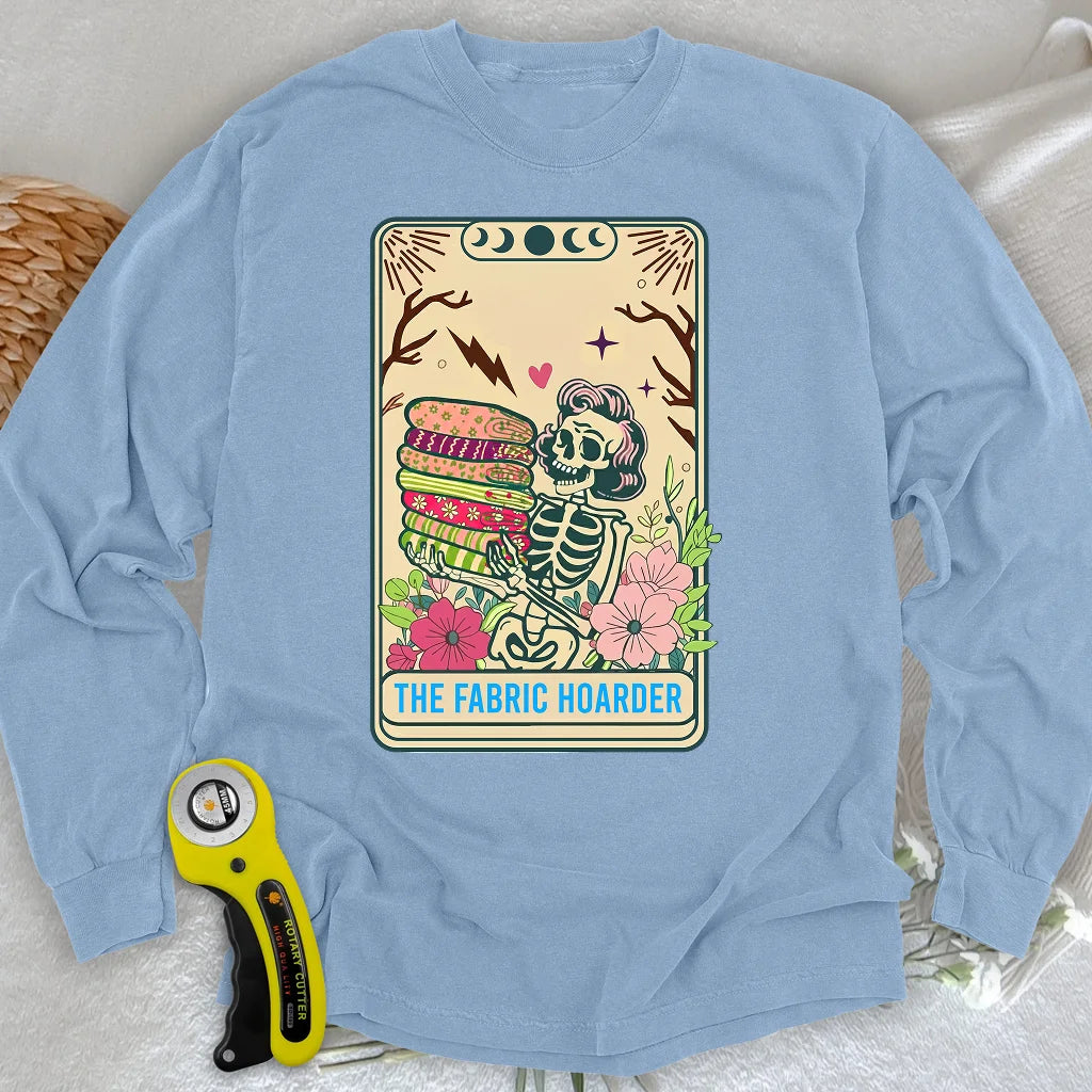 The Fabric Hoarder Long Sleeve T-shirt