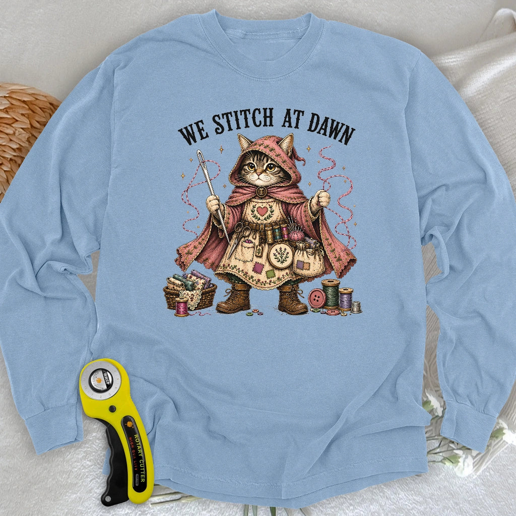 We Stitch At Dawn Long Sleeve T-shirt