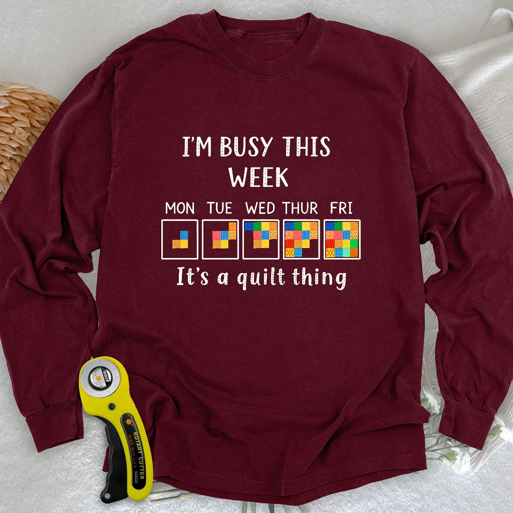 A Busy Week Long Sleeve T-shirt