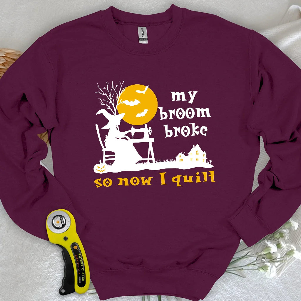Broom Broke Sweatshirt