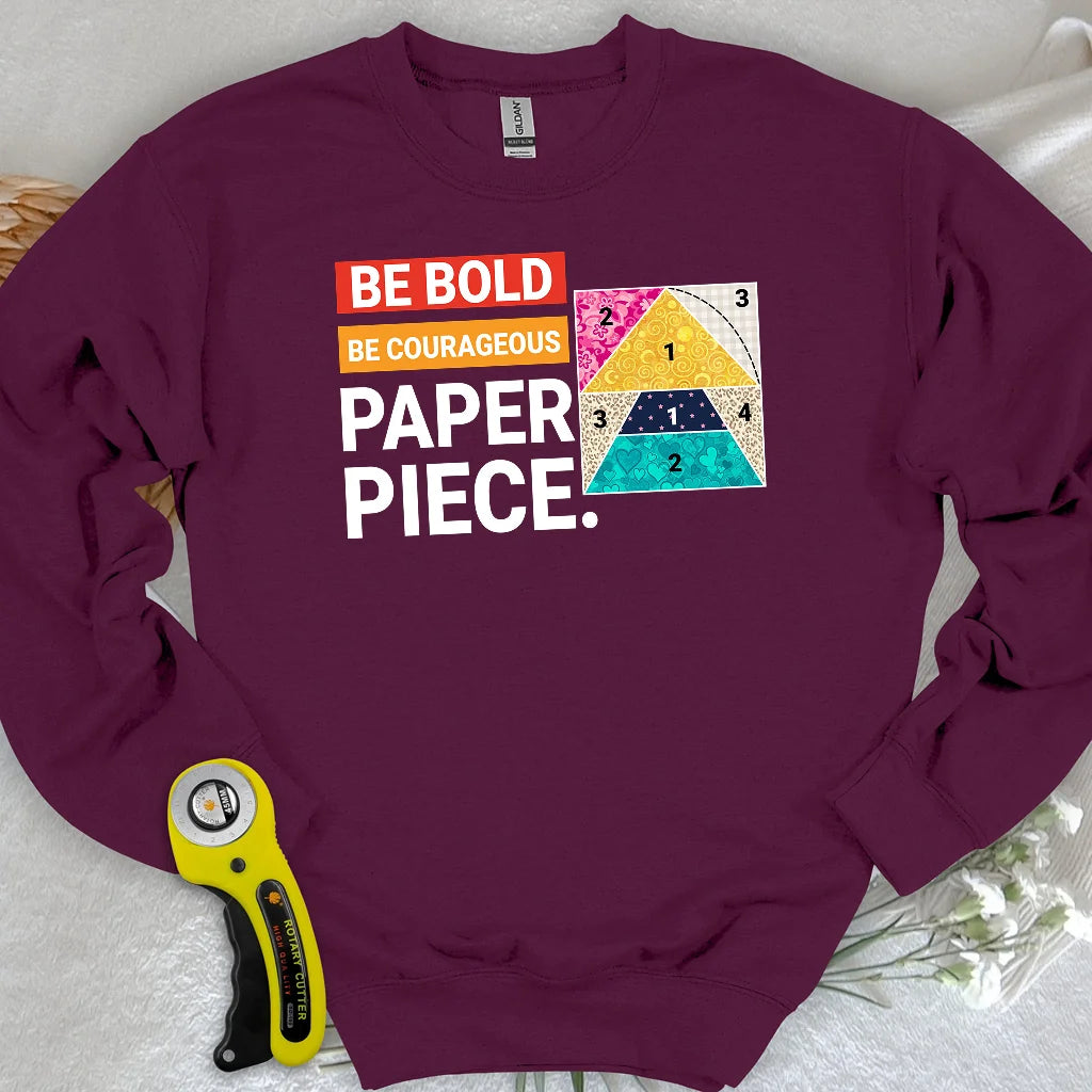 Courage to Paper Piece Sweatshirt
