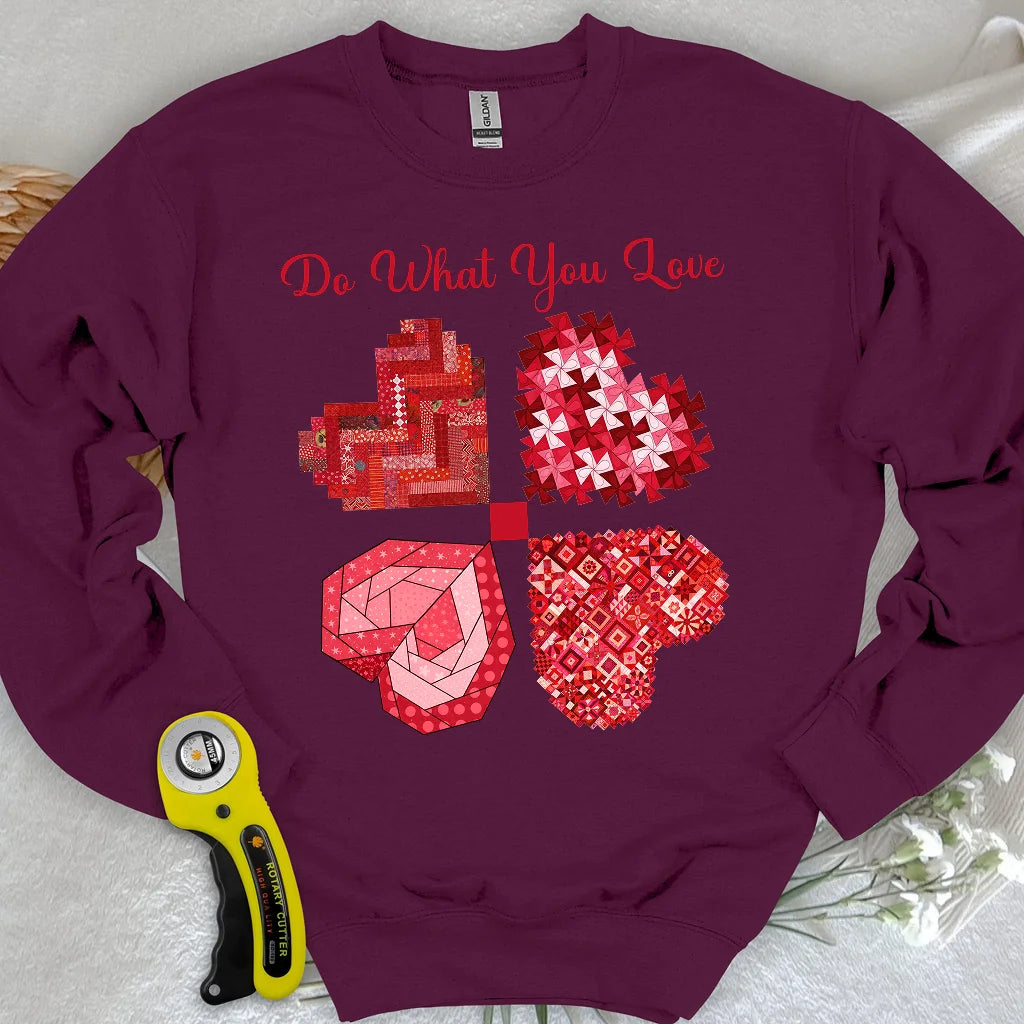 Do What You Love Sweatshirt