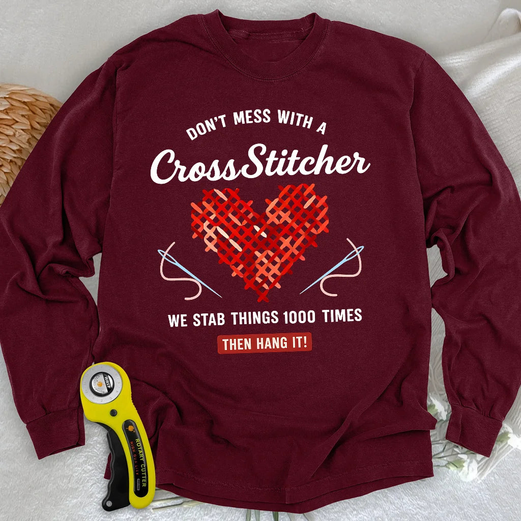 Langarm-T-Shirt "Don't Mess With a Cross Stitcher"