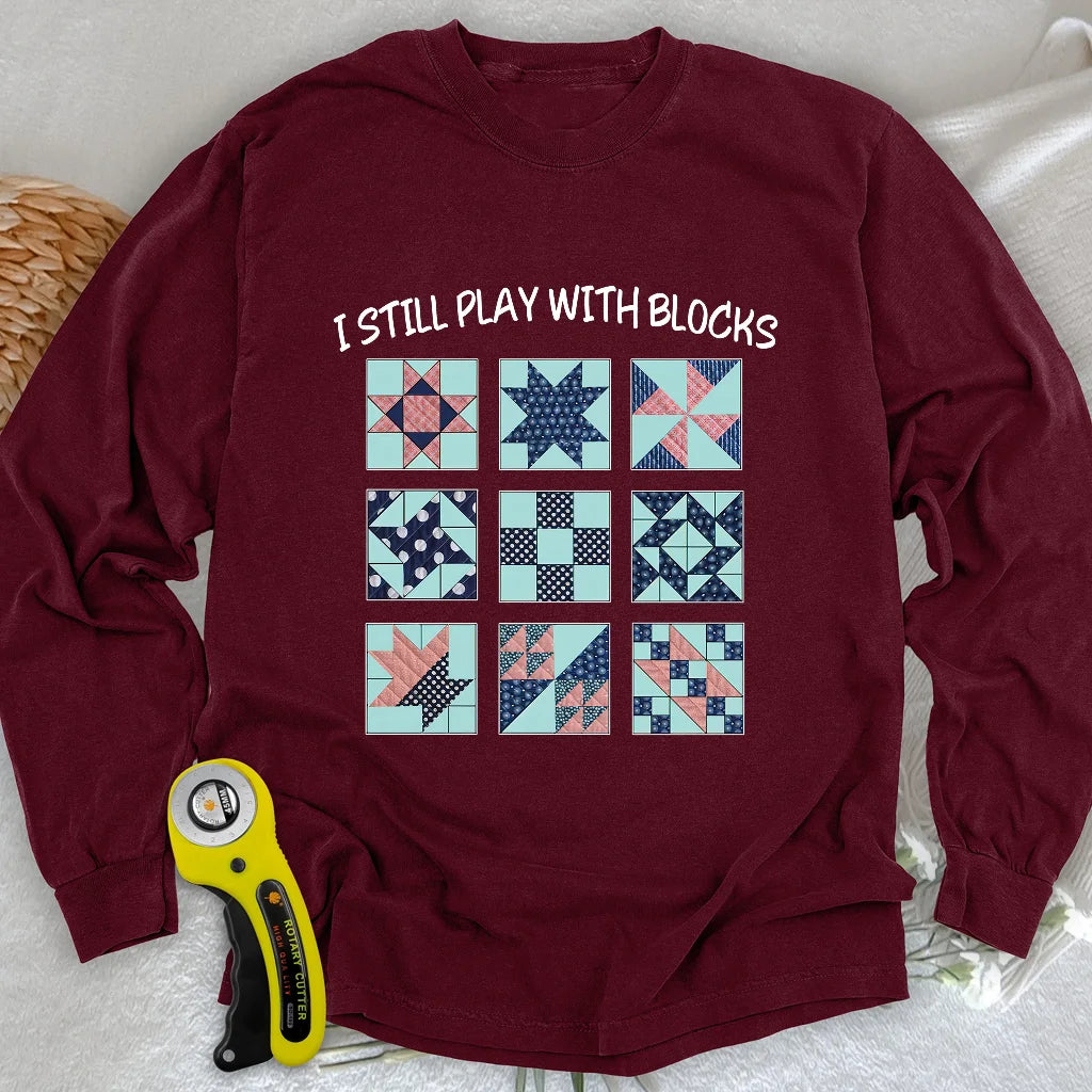 I Still Play With Block Long Sleeve T-shirt