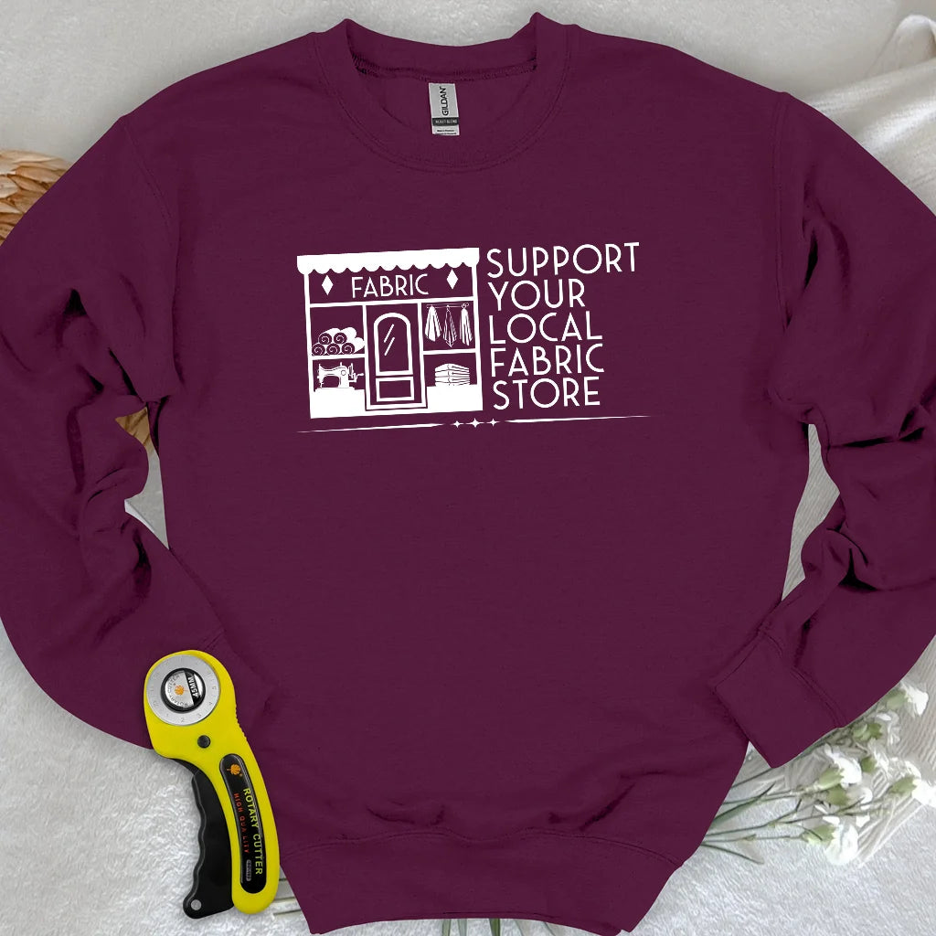 Local Fabric Store Sweatshirt