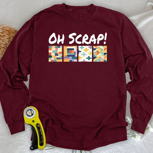 Oh Scrap!  Long Sleeve T-shirt