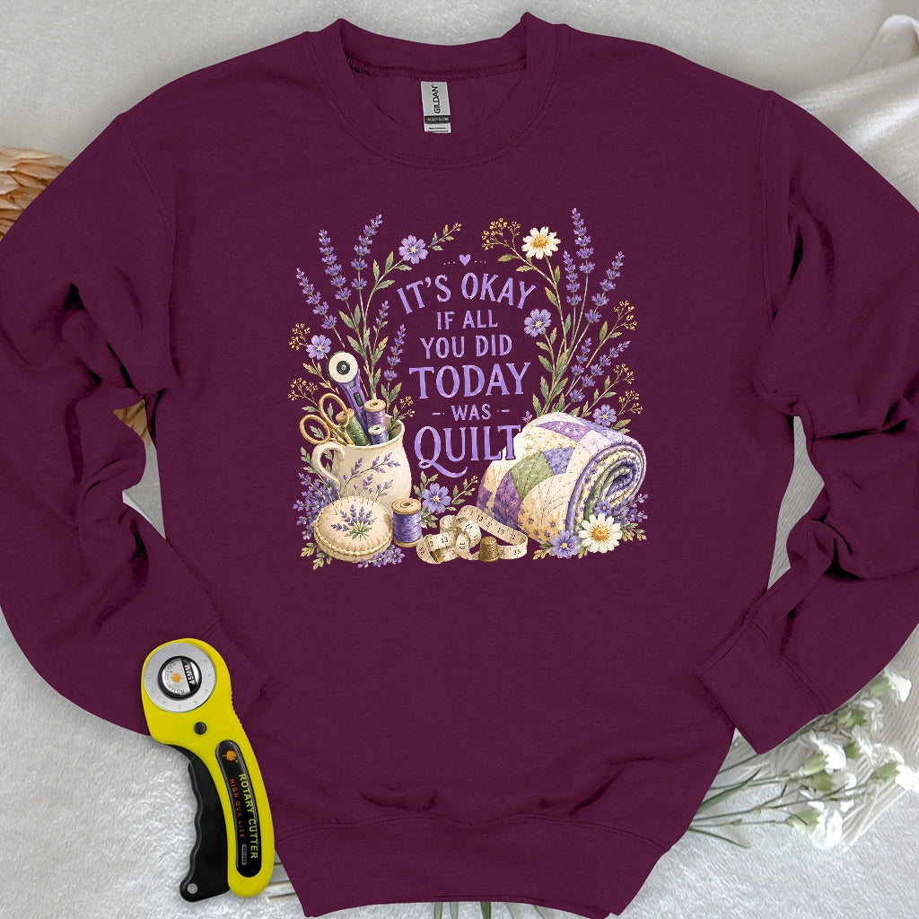 Quilt Days Are Productive Days Sweatshirt
