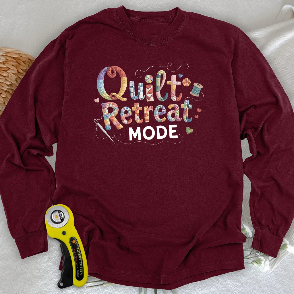 Quilt Retreat Mode Long Sleeve T-shirt