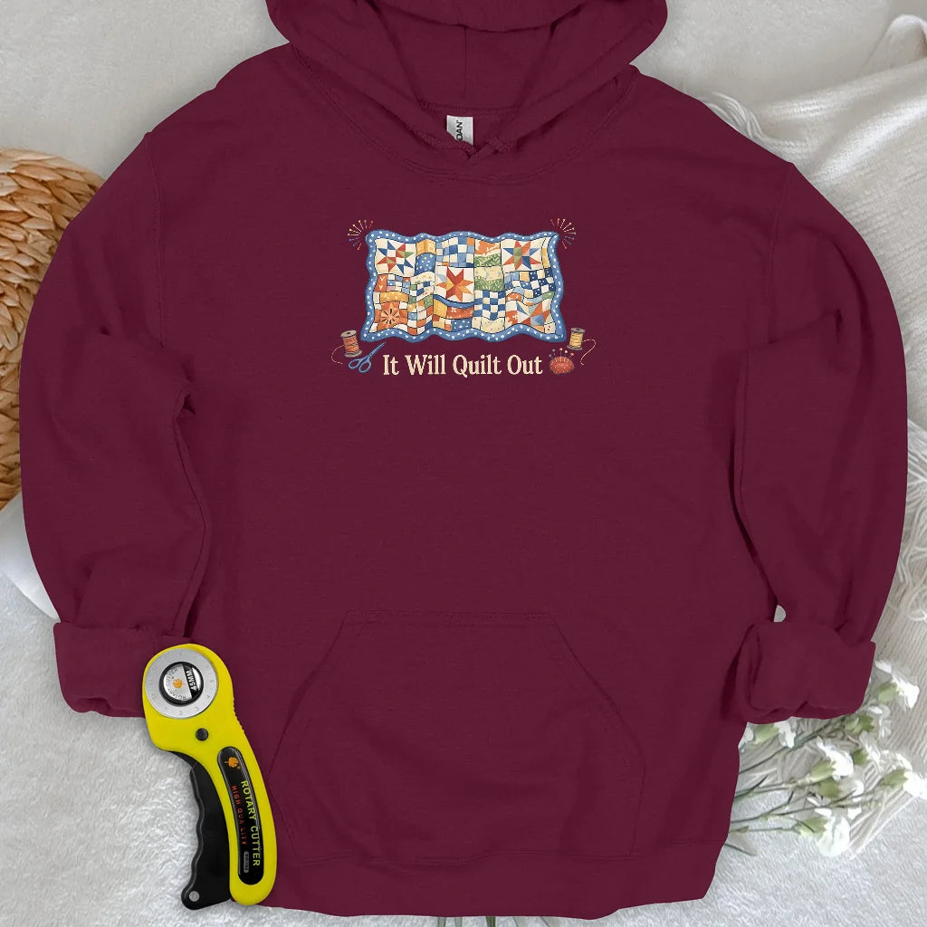 Relax… It Will Quilt Out Hoodie