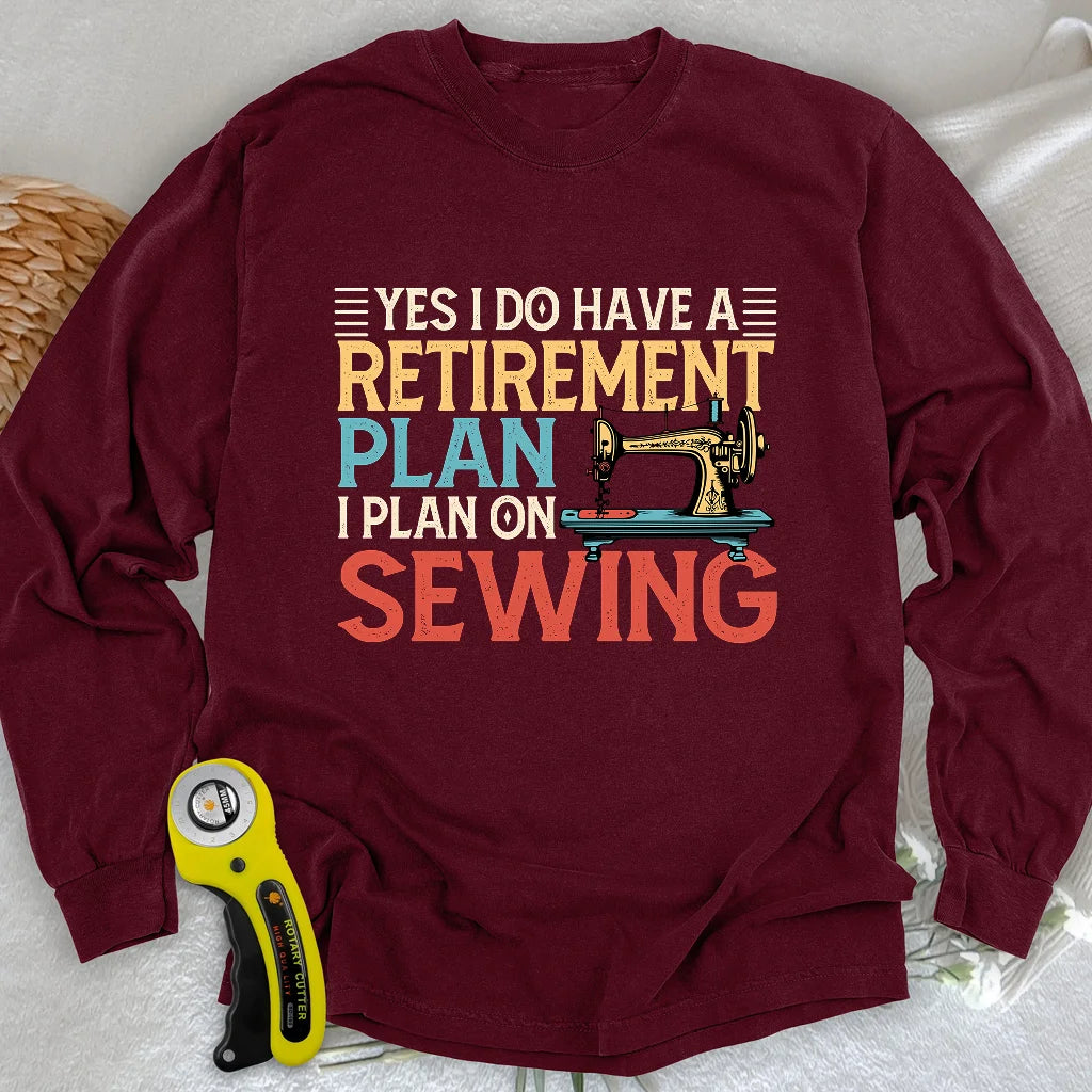Retirement Plan Long Sleeve T-shirt