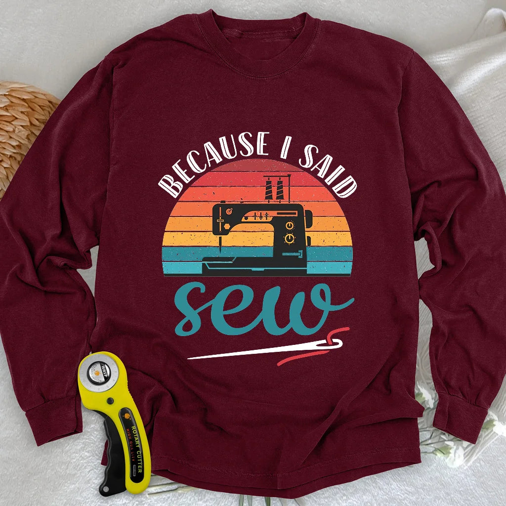 Said Sew Long Sleeve T-shirt