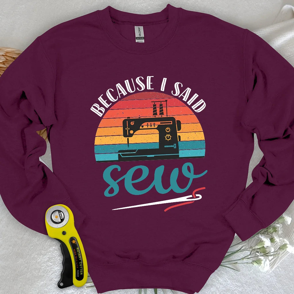 Said Sew Sweatshirt