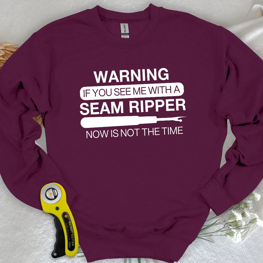 Seam Ripper Warning Sweatshirt