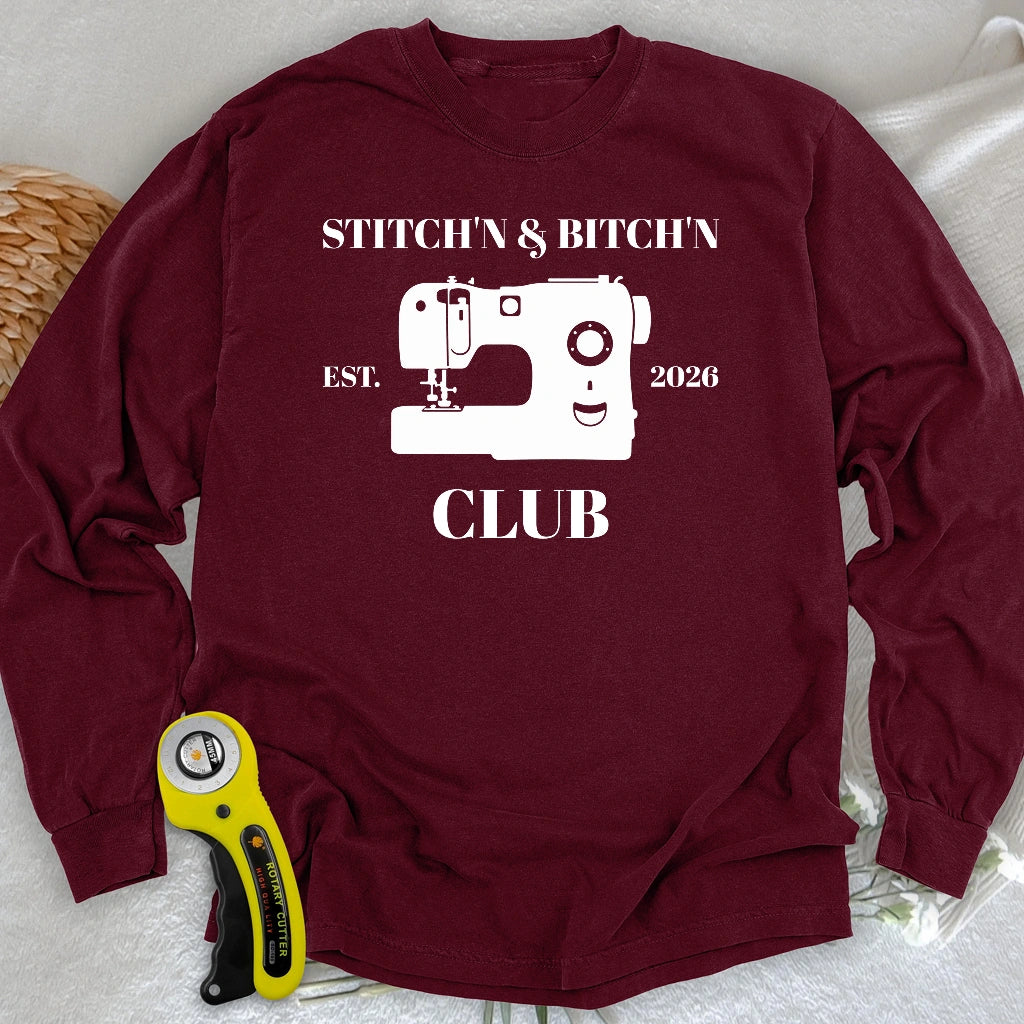 The Stitch’n & Bitch’n Club Long Sleeve T-shirt