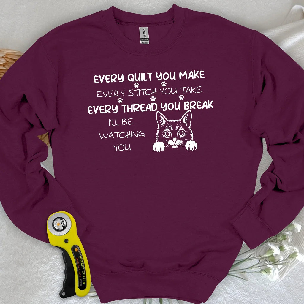 Watching You Sweatshirt