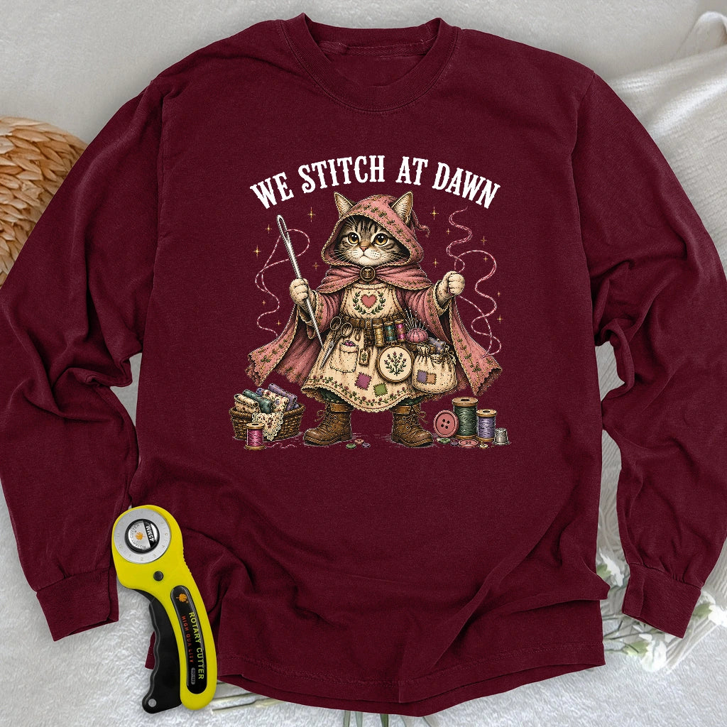 We Stitch At Dawn Long Sleeve T-shirt