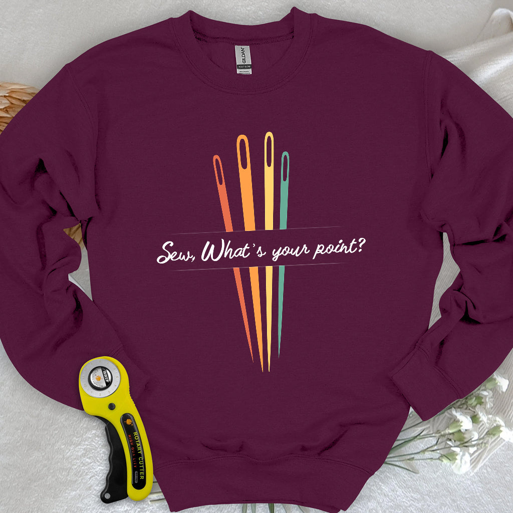 What's your point Sweatshirt