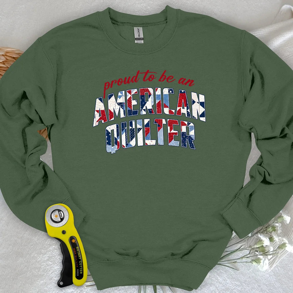 American Quilter Sweatshirt