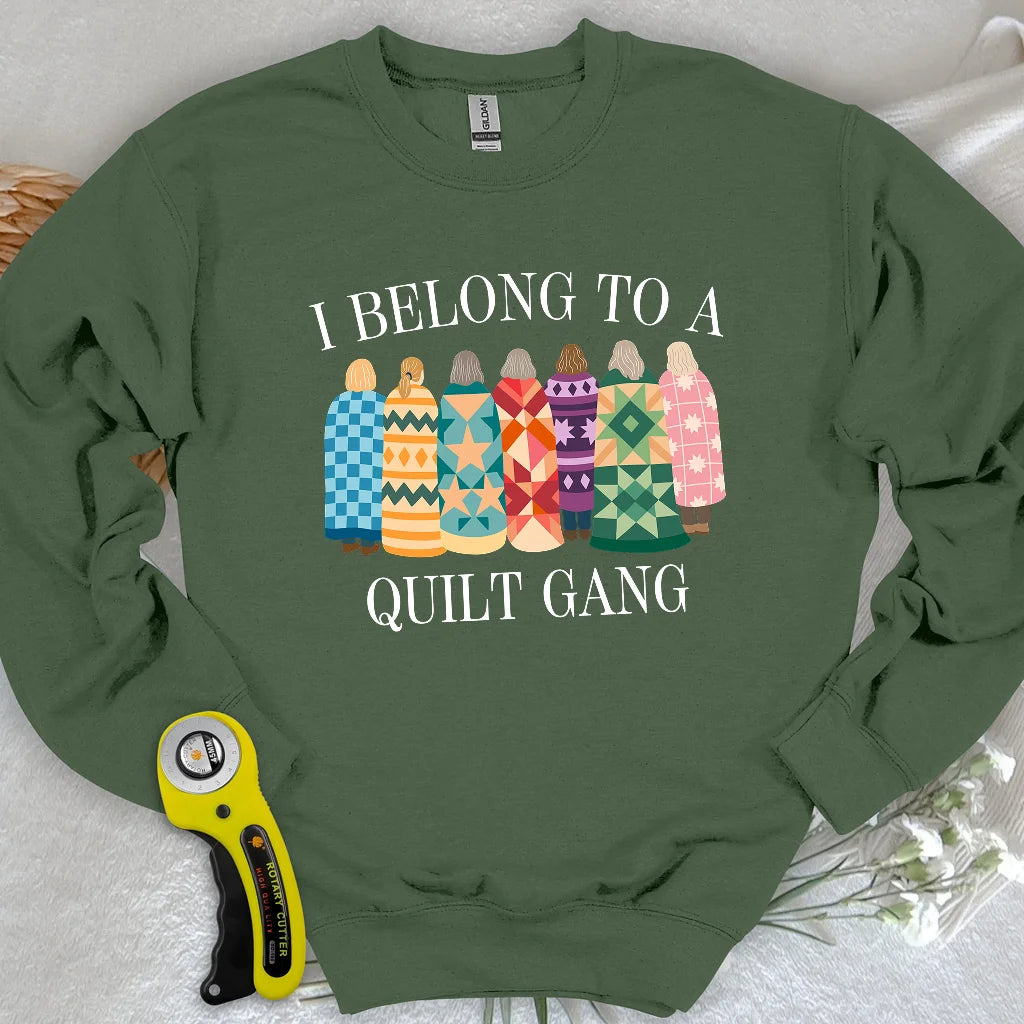 Belong to Quilt Gang Sweatshirt